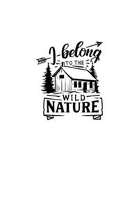 I Belong To The Wild Nature