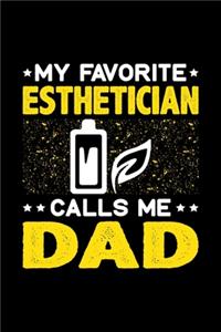 My Favorite Esthetician Calls Me Dad