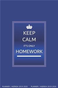 Keep Calm, It's only Homework