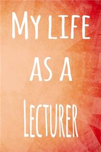 My Life as a Lecturer