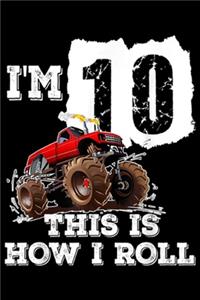 I'm 10 This Is How I Roll