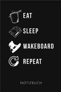 Eat Sleep Wakeboard Repeat Notizbuch