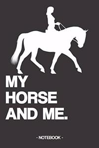 My Horse and Me