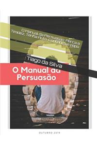 O Manual da Persuasão
