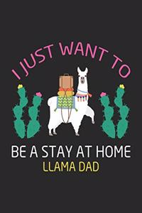I Just Want to Be a Stay at Home Llama Dad