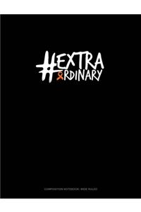 #Extraordinary