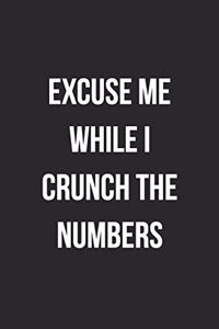 Excuse Me While I Crunch The Numbers