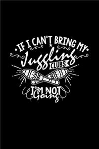 If I can't bring my juggling clubs