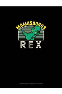 Mamasaurus Rex