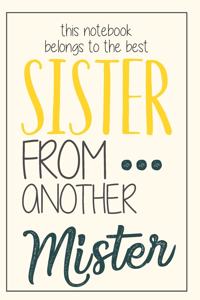 Sister From Another Mister
