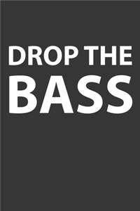 Drop The Bass Notebook