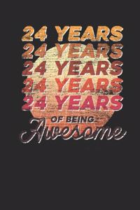 24 Years Of Being Awesome