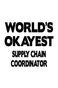 World's Okayest Supply Chain Coordinator