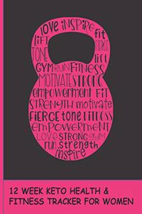 12 Week Keto Health & Fitness Journal for Women