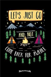 My Let´s Just Go And Not Come Back Notebook