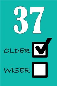 37 Older Wiser