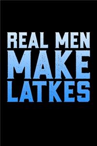 Real Men Make Latkes