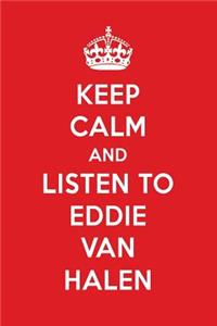 Keep Calm and Listen to Eddie Van Halen