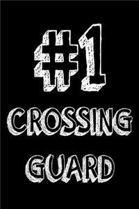 #1 Crossing Guard