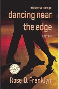 Dancing Near The Edge