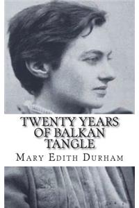 Twenty Years Of Balkan Tangle