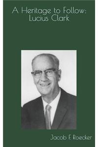 A Heritage to Follow