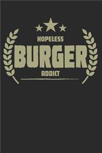 Hopeless Burger Addict