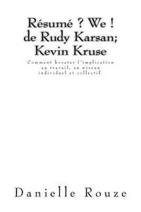 Résumé ? We ! de Rudy Karsan; Kevin Kruse