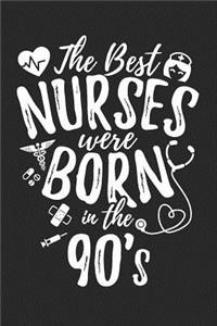 The Best Nurses Were Born In The 90's