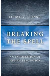 Breaking the Spell