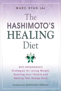 The Hashimoto's Healing Diet