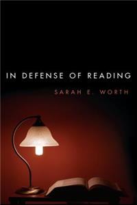 In Defense of Reading