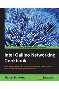 Intel Galileo Networking Cookbook