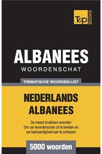 Thematische woordenschat Nederlands-Albanees - 5000 woorden