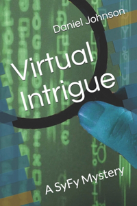 Virtual Intrigue