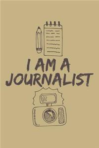 I Am a Journalist