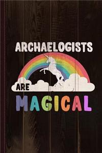 Archaelogists Are Magical Journal Notebook