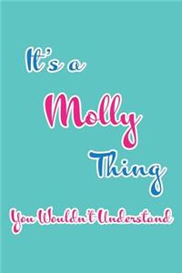 It's a Molly Thing You Wouldn't Understand