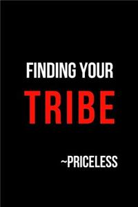 Finding Your Tribe Priceless