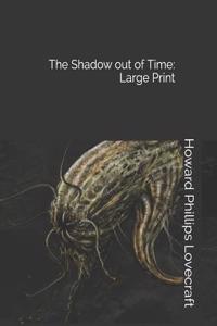 The Shadow Out of Time