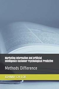 Marketing Information And Artificial Intelligence Customer Psychological Predictive