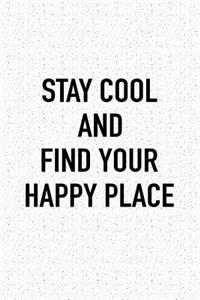Stay Cool and Find Your Happy Place