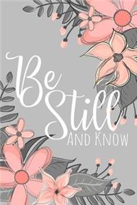 Be Still and Know