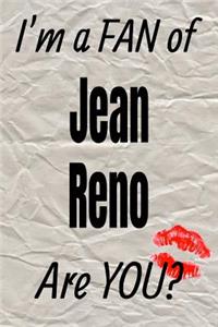I'm a Fan of Jean Reno Are You? Creative Writing Lined Journal