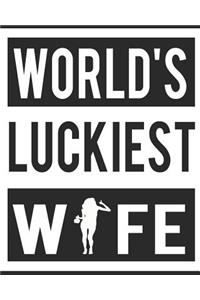 Worlds Luckiest Wife