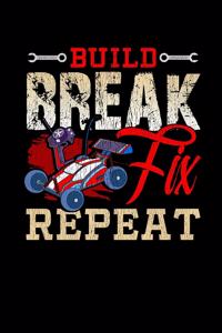 Build Break Fix Repeat