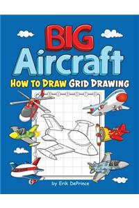 Big Aircraft How to Draw Grid Drawing
