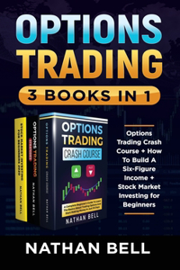 Options Trading (3 Books in 1)