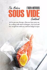 The Modern Sous Vide Cookbook