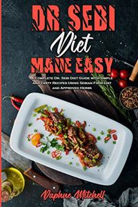 Dr. Sebi Diet Made Easy